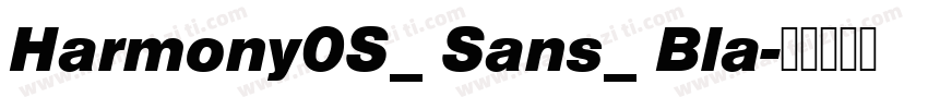Harmony0S_ Sans_ Bla字体转换